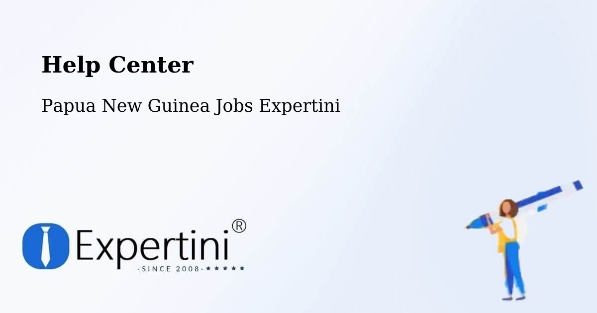 Help Center – Kandrian - Papua New Guinea Jobs Expertini