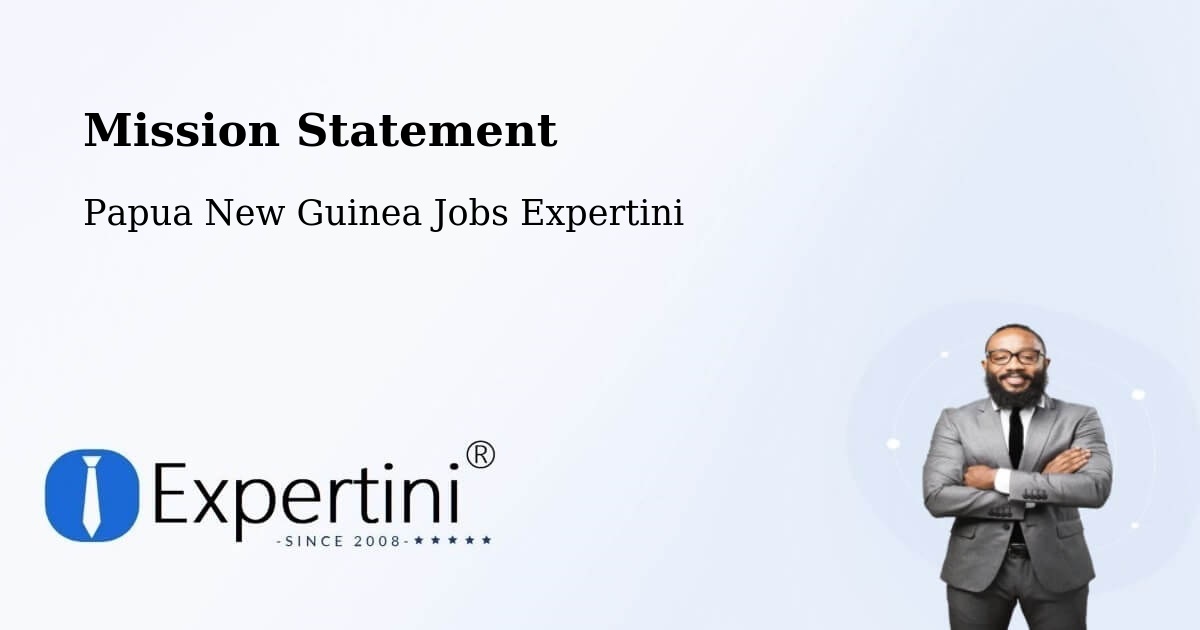 Corporate Mission – Kandrian - Papua New Guinea Jobs Expertini