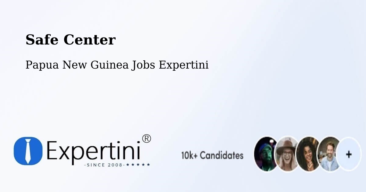 Safety Center – Kandrian - Papua New Guinea Jobs Expertini